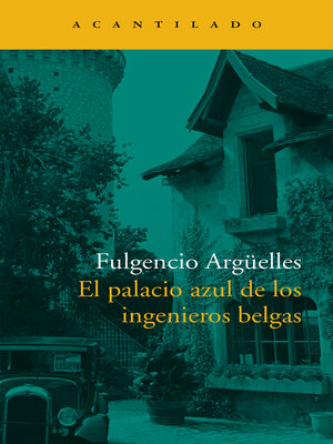 cover image of El palacio azul de los ingenieros belgas
